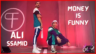 Ali Ssamid - MONEY IS FUNNY  | DANCE CHOREOGRAPHY