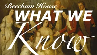 Beecham House: What we Know.