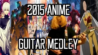 The 2015 Anime Guitar Medley || jparecki95