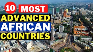 Top 10 Most Advanced Countries in Africa