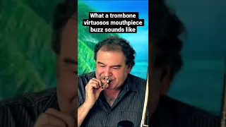 What a trombone virtuosos mouthpiece buzz sounds like | Bob McChesney#trombone #virtuoso