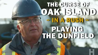 The Curse of Oak Island (In a Rush) | Season 9, Episode 18 | Playing the Dunfield