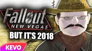 Fallout New Vegas but it's 2018