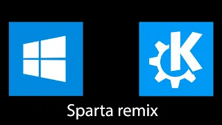 Windows and KDE has a non BGM Sparta Remix