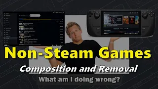 DEPRECATED: Steam Deck: Components of Non-Steam Games and How To Properly Remove Them Completely