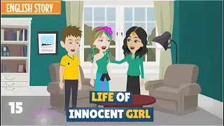 Life of Innocent Girl | Part 15 | English Story | Animated Stories | Stories in English