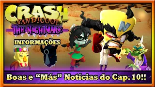 Boas e "Más" Notícias sobre o Capítulo 10 de Crash Bandicoot: The Nightmare!!!