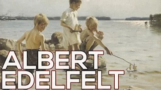 Albert Edelfelt: A collection of 122 paintings (HD)