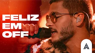 FELIZ EM OFF | ARTHUR AGUIAR (Clipe Oficial) | #felizemoff #arthuraguiar