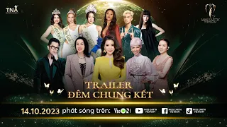 Miss Earth Việt Nam 2023 - Chung kết 14/10/2023 | Finale - Official Trailer