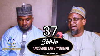 37 SHIRIN AMSOSHIN TAMBAYOYINKU || Dr. Abdallah Usman Gadon Kaya