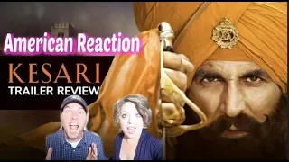 KESARI | Akshay Kumar | Trailer Reaction | American Reaction