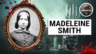 The Poisonous Romance of Madeleine Smith