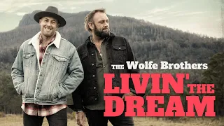 The Wolfe Brothers - Livin' The Dream (Official Lyric Video)