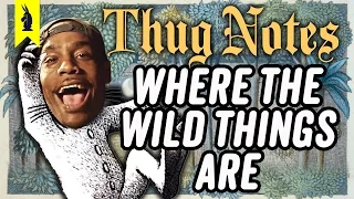 Where the Wild Things Are – Thug Notes Summary & Analysis