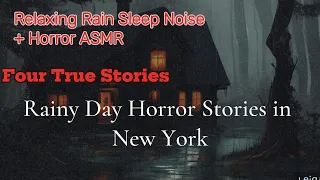 Four Rainy Day Horror Stories in New York w/ Rain Sleep ASMR