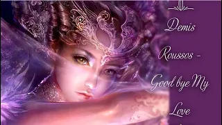 Demis Roussos - Good bye My Love (lyrics)