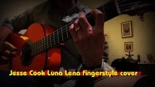 Jesse Cook Luna Lena Fingerstyle Cover