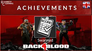 Back 4 Blood - Achievement & Strategy Guide - Swarmed & Swarm Mode