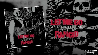 LET ME GO - AN ACOUSTIC- PUNK TRIBUTE TO RANCID - FULL ALBUM