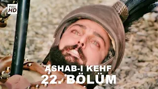 ASHAB-I KEHF 22. BÖLÜM FULL HD (YEDİ UYURLAR)