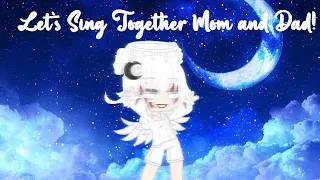 Let's Sing Together Mom and Dad!