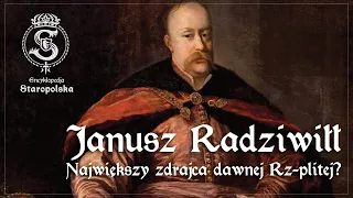 Janusz RADZIWIŁŁ - wojownik, polityk... ZDRAJCA Rzeczpospolitej?