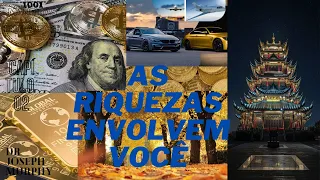 Como As Riquezas Envolvem Você #riqueza #enriquecer #prosperidade #abundância