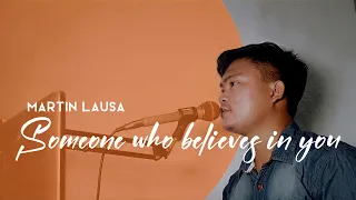 SOMEONE WHO BELIEVES IN YOU | MARTIN COVERS