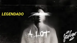 21 Savage - A Lot ft. J. Cole (Legendado / Tradução)