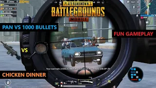 PUBG MOBILE | FULL FUN "PAN VS 1000 BULLETS" & AMAZING CHICKEN DINNER