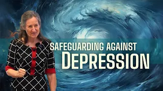 Safeguarding Against Depression - Barbara O'Neil