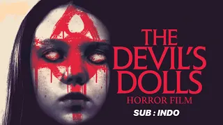 THE DEVIL’S DOLLS. FILM HORROR MEYERAMKAN. SUB : INDO