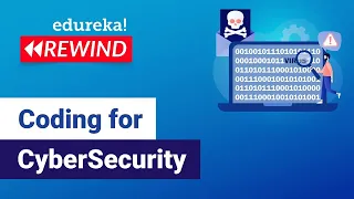 Coding For Cybersecurity | Programming In Cybersecurity | Cybersecurity  | Edureka Rewind - 2