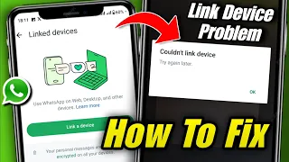 how to fix whatsapp couldn't link device try again later problem 2024