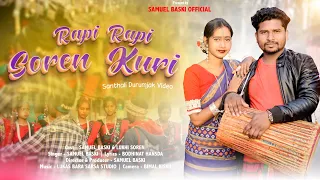 Durumjak //Rapi Rapi Soren Kuri New Latest Sohrai Santhali Full Song video Samuel Baski 2024