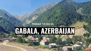 Road trip to Gabala from Baku - things to do in Gabala | Gabala road trip | Azerbaijan tourism