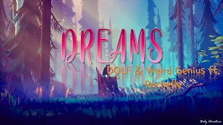 Dreams - DOLF & Weird Genius ft. Rochelle (Lyrics Video)