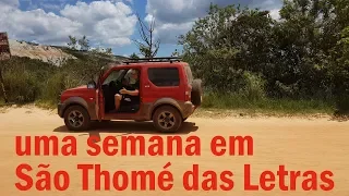 One week in São Thomé das Letras