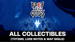 Praey For The Gods - All Collectibles (Totems - Lore Notes - Map Sigils)