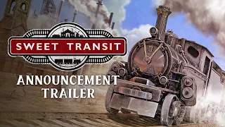 Sweet Transit | Announcement Trailer