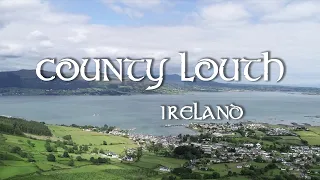 County Louth - IRELAND | Travel Video