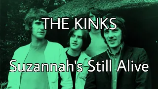 THE KINKS - Suzannah's Still Alive (Lyric Video)