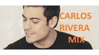 MIX CARLOS RIVERA 2016 SUS MEJORES CANCIONES