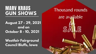 KRAUS GUN SHOWS @ Westfair Council Bluffs_Aug. 27-29 & Oct. 8-10, 2021