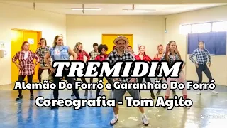 Tremidim - Alemão Do Forró e Garanhão Do Forró - Coreografia Tom Agito