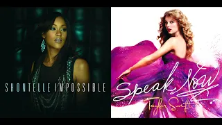 Shontelle x Taylor Swift Mashup: "Impossible" x "Enchanted"