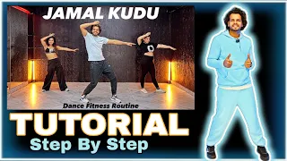 Tutorial | JAMAL KUDU | Step By Step #ajdancefit #akshayjainchoreography #jamalkudu