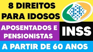 URGENTE SAIBA AGORA 8 DIREITOS DO APOSENTADO E PENSIONISTA IDOSO A PARTIR DOS 60 ANOS