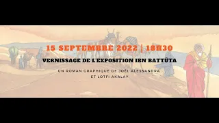 Conférence : "Ibn Battûta" avec Gabriel Martinez-Gros historien et Joël Alessandra (15/09/2022)